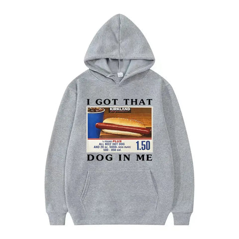 I Got That Dog in Me Hoodie