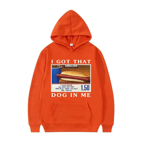 I Got That Dog in Me Hoodie