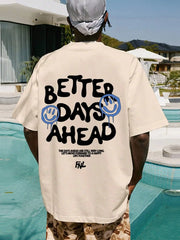 Better Days Ahead Tee